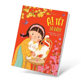 A! Tết Là Đây!