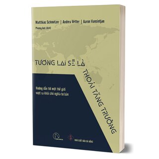 Tương Lai Sẽ Là Thoái Tăng Trưởng