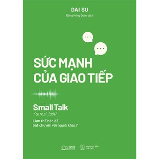 Sức Mạnh Của Giao Tiếp - Small Talk