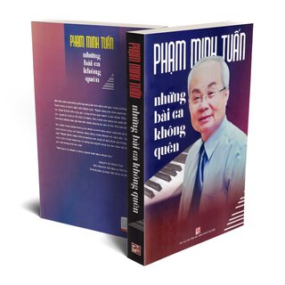 Phạm Minh Tuấn - Những Bài Ca Không Quên