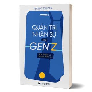 Quản Trị Nhân Sự Thời Gen Z