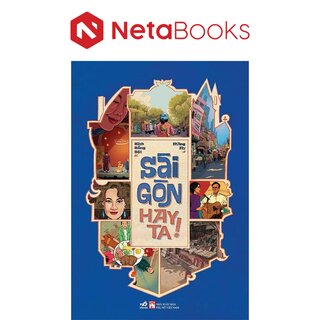 Sài Gòn Hay Ta!