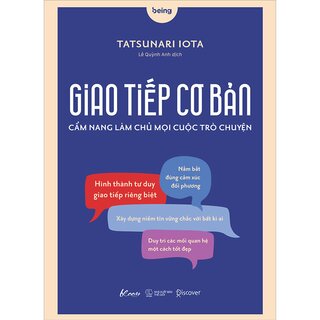 Giao Tiếp Cơ Bản - Cẩm Nang Làm Chủ Mọi Cuộc Trò Chuyện