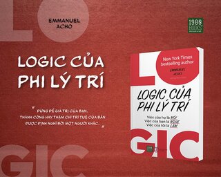 Logic Của Phi Lý Trí