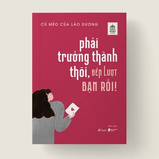 Phải Trưởng Thành Thôi, Đến Lượt Bạn Rồi!