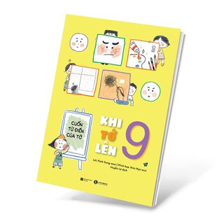 Khi Tớ Lên 9 - Cuốn Từ Điển Của Tớ