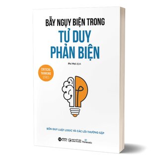 Bẫy Ngụy Biện Trong Tư Duy Phản Biện