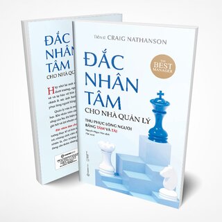 Đắc Nhân Tâm Cho Nhà Quản Lý - Tái Bản 2022