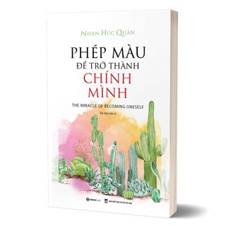 Phép Màu Để Trở Thành Chính Mình - Tái Bản 2022