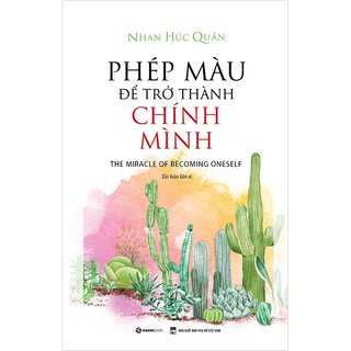 Phép Màu Để Trở Thành Chính Mình - Tái Bản 2022