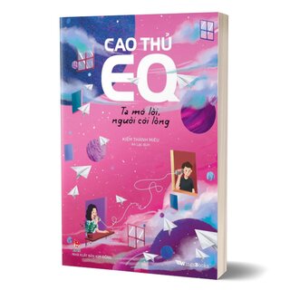 Cao Thủ Eq - Ta Mở Lời, Người Cởi Lòng