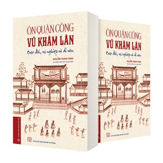 Ôn Quận Công Vũ Khâm Lân - Cuộc Đời, Sự Nghiệp Và Di Văn