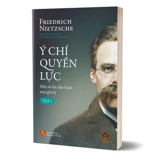 Ý Chí Quyền Lực - Một Nỗ Lực Đảo Hoán Mọi Giá Trị