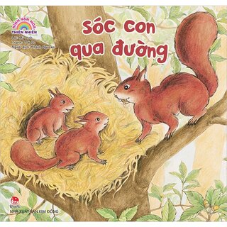 Kính Vạn Hoa Thiên Nhiên - Sóc Con Qua Đường