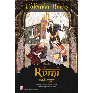 Rumi Tinh Tuyệt (Bìa Cứng)