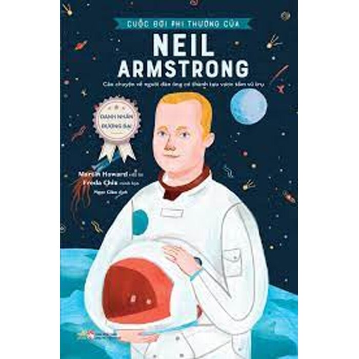 Danh Nhân Đương Đại - Cuộc Đời Phi Thường Của Neil Armstrong