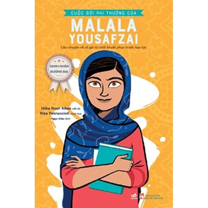 Danh Nhân Đương Đại - Cuộc Đời Phi Thường Của Malala Yousafzai