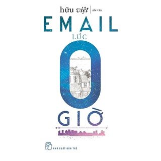 Email Lúc 0 Giờ (Tản Văn)