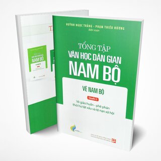 Tổng Tập Văn Học Dân Gian Nam Bộ - Tập 3: Vè Nam Bộ - Quyển 2