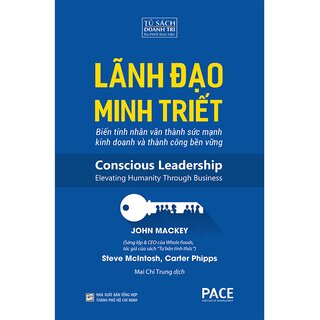 Lãnh Đạo Minh Triết - Conscious Leadership