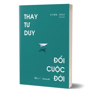 Thay Tư Duy, Đổi Cuộc Đời