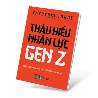 Thấu Hiểu Nhân Lực Gen Z