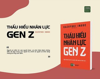 Thấu Hiểu Nhân Lực Gen Z