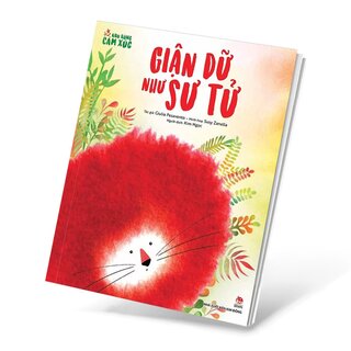 Khu Rừng Cảm Xúc - Giận Dữ Như Sư Tử