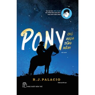 Pony - Chú Ngựa Dũng Mãnh