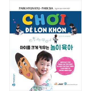 Chơi Để Lớn Khôn