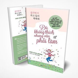 Dù Không Thích Nhưng Vẫn Phải Làm