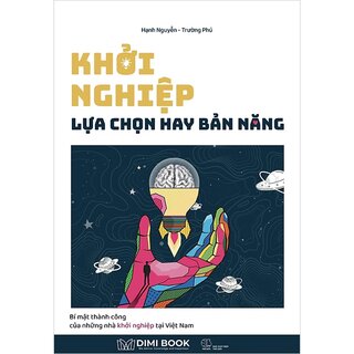 Khởi Nghiệp Lựa Chọn Hay Bản Năng