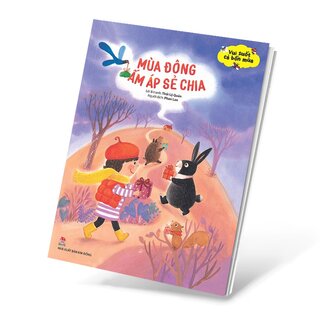 Vui Suốt Cả Bốn Mùa - Mùa Đông Ấm Áp Sẻ Chia