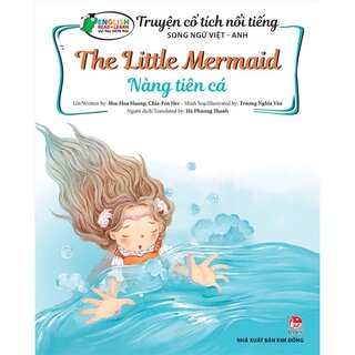 Truyện Cổ Tích Nổi Tiếng Song Ngữ Việt - Anh: The Little Mermaid - Nàng Tiên Cá