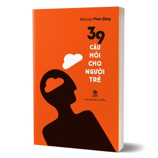 39 Câu Hỏi Cho Người Trẻ - Tái Bản 2023