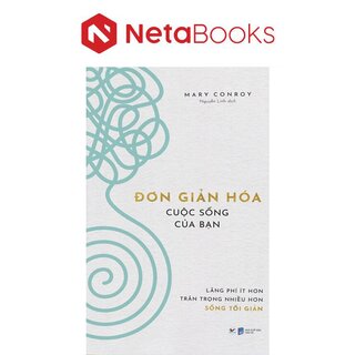 Đơn Giản Hóa Cuộc Sống Của Bạn