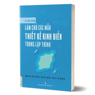 Làm Chủ Các Mẫu Thiết Kế Kinh Điển Trong Lập Trình