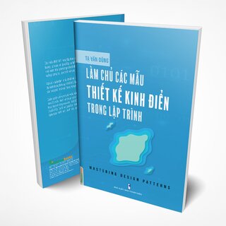 Làm Chủ Các Mẫu Thiết Kế Kinh Điển Trong Lập Trình