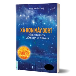 Xa Hơn Mây Oort - Tới Ranh Giới Của Không Gian Và Thời Gian