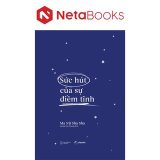 Sức Hút Của Sự Điềm Tĩnh