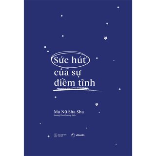 Sức Hút Của Sự Điềm Tĩnh