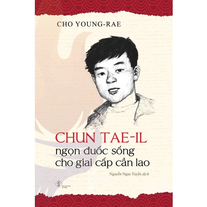 Chun Tae-il - Ngọn Đuốc Sống Cho Giai Cấp Cần Lao