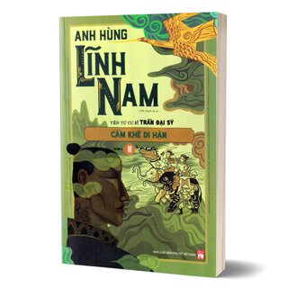 Anh Hùng Lĩnh Nam - Cẩm Khê Di Hận - Phần 3 (Bộ 2 Quyển)