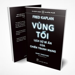 Vùng Tối, Lịch Sử Bí Ẩn Của Chiến Tranh Mạng