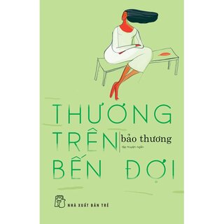 Thương Trên Bến Đợi