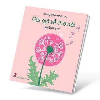 Thơ Hay Viết Cho Thiếu Nhi - Gửi Gió Về Cho Nội