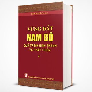 Vùng Đất Nam Bộ - Quá Trình Hình Thành Và Phát Triển (Bộ Hộp)