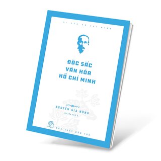 Di Sản Hồ Chí Minh - Đặc Sắc Văn Hóa Hồ Chí Minh