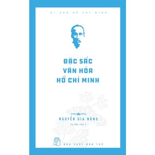 Di Sản Hồ Chí Minh - Đặc Sắc Văn Hóa Hồ Chí Minh