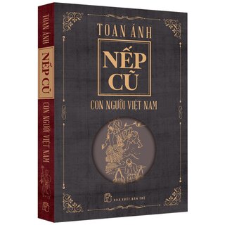 Nếp Cũ - Con Người Việt Nam